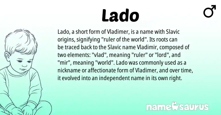 Infographic about Lado name meaning, Lado is a name from Slavic origin(s).