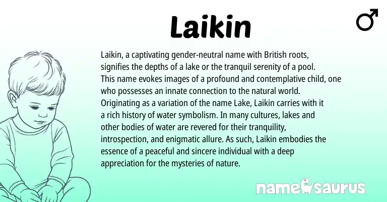 Infographic about Laikin name meaning, Laikin is a name from British origin(s).