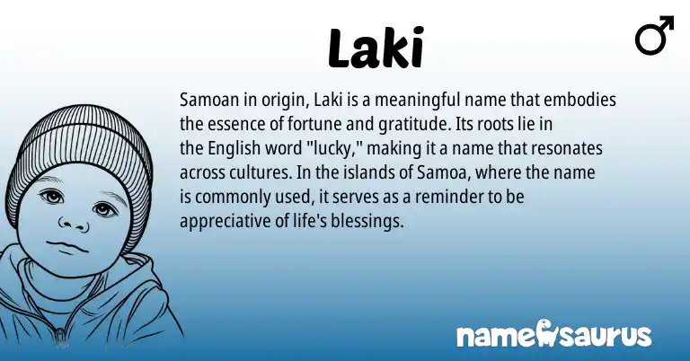 Infographic about Laki name meaning, Laki is a name from English, Samoan origin(s).