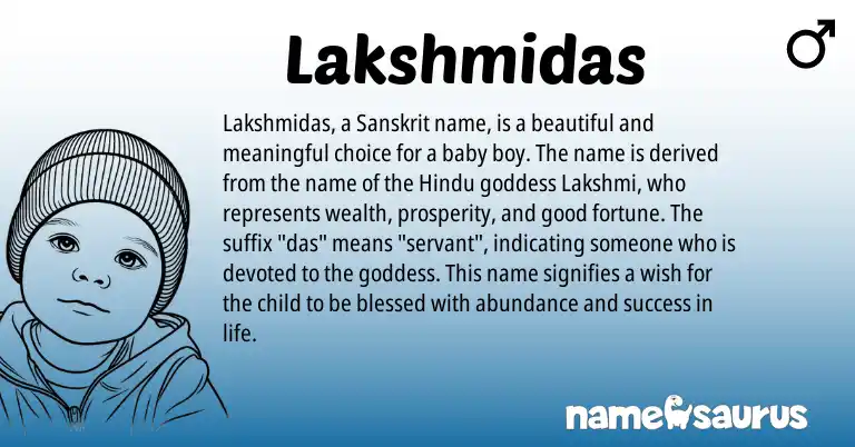 Infographic about Lakshmidas name meaning, Lakshmidas is a name from Sanskrit, Hindu origin(s).