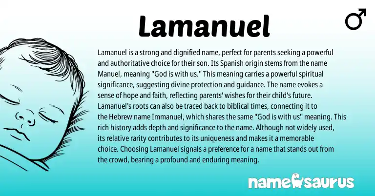 Infographic about Lamanuel name meaning, Lamanuel is a name from Spanish origin(s).