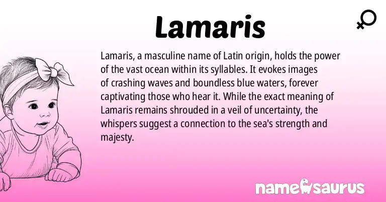 Infographic about Lamaris name meaning, Lamaris is a name from Latin origin(s).