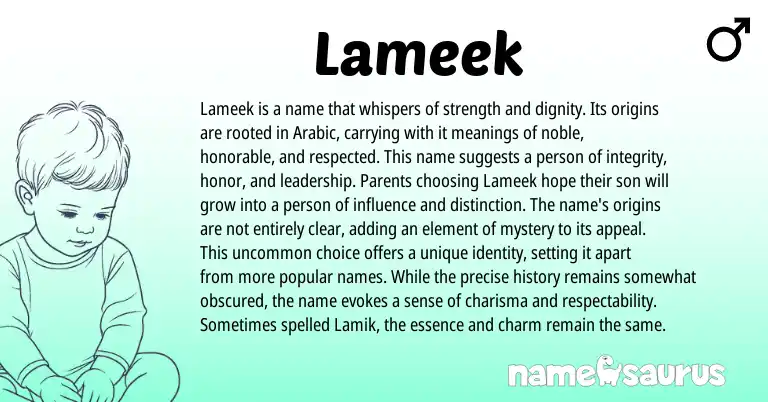 Infographic about Lameek name meaning, Lameek is a name from Arabic origin(s).