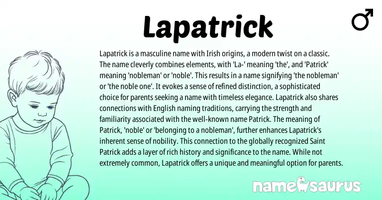 Infographic about Lapatrick name meaning, Lapatrick is a name from English, Irish origin(s).