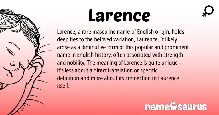 Infographic about Larence name meaning, Larence is a name from English origin(s).