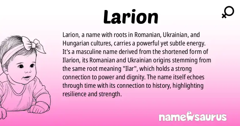 Infographic about Larion name meaning, Larion is a name from Romanian, Ukrainian, Hungarian origin(s).