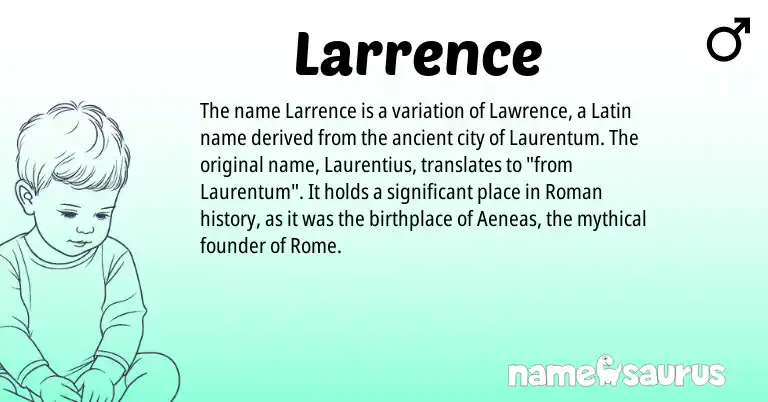 Infographic about Larrence name meaning, Larrence is a name from Roman, Latin origin(s).