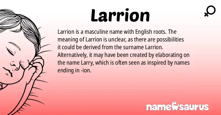 Infographic about Larrion name meaning, Larrion is a name from English origin(s).