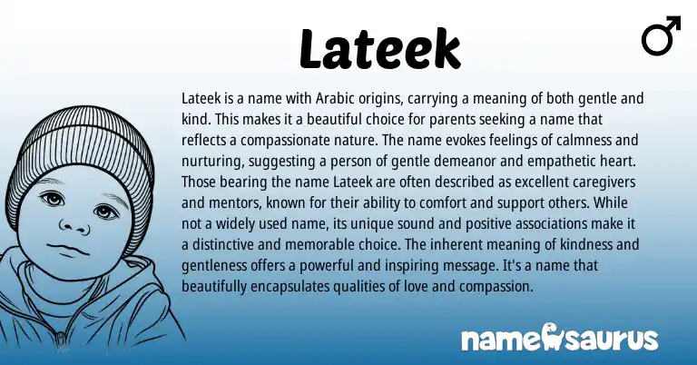 Infographic about Lateek name meaning, Lateek is a name from Arabic origin(s).