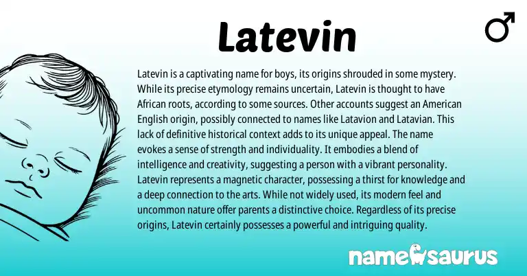 Infographic about Latevin name meaning, Latevin is a name from African origin(s).