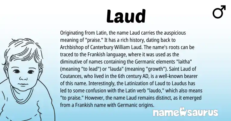 Infographic about Laud name meaning, Laud is a name from Germanic, Latin, Frankish origin(s).