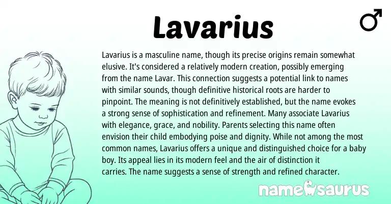 Infographic about Lavarius name meaning, Lavarius is a name from American origin(s).