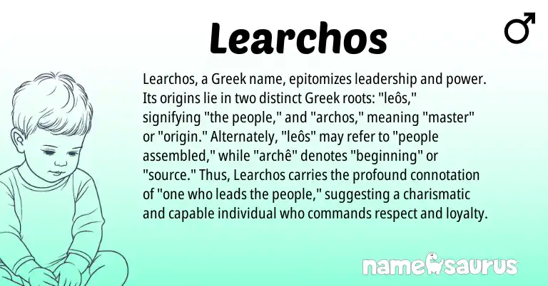 Infographic about Learchos name meaning, Learchos is a name from Greek origin(s).