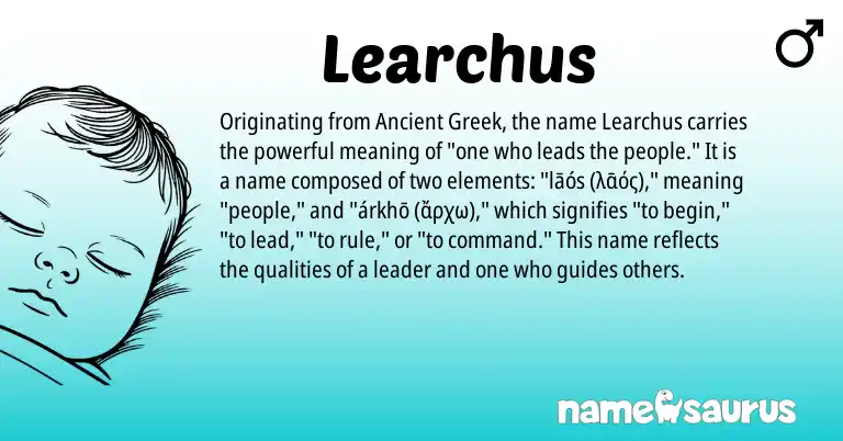 Infographic about Learchus name meaning, Learchus is a name from Ancient Greek origin(s).