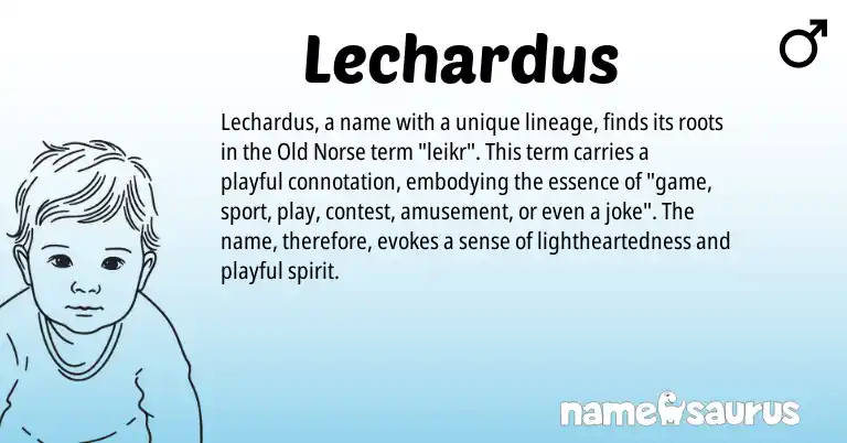Infographic about Lechardus name meaning, Lechardus is a name from Old Norse origin(s).