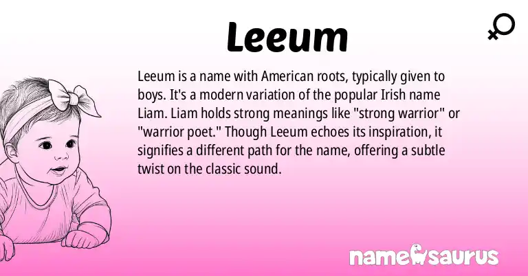 Infographic about Leeum name meaning, Leeum is a name from American origin(s).
