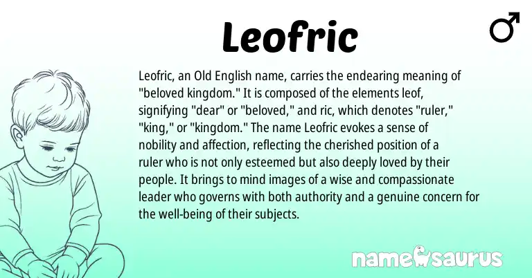 Infographic about Leofric name meaning, Leofric is a name from Old English origin(s).