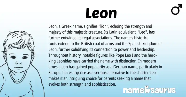 Infographic about Leon name meaning, Leon is a name from British, Spanish, Latin, Greek, German origin(s).