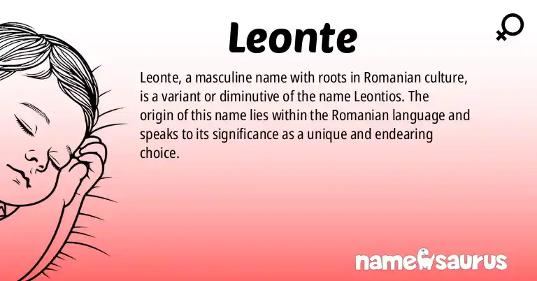 Infographic about Leonte name meaning, Leonte is a name from Romanian origin(s).