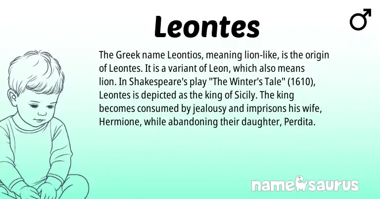 Infographic about Leontes name meaning, Leontes is a name from Greek origin(s).