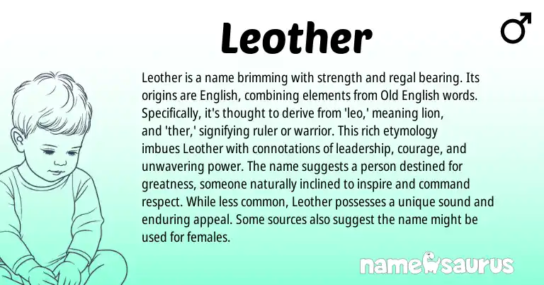 Infographic about Leother name meaning, Leother is a name from English origin(s).