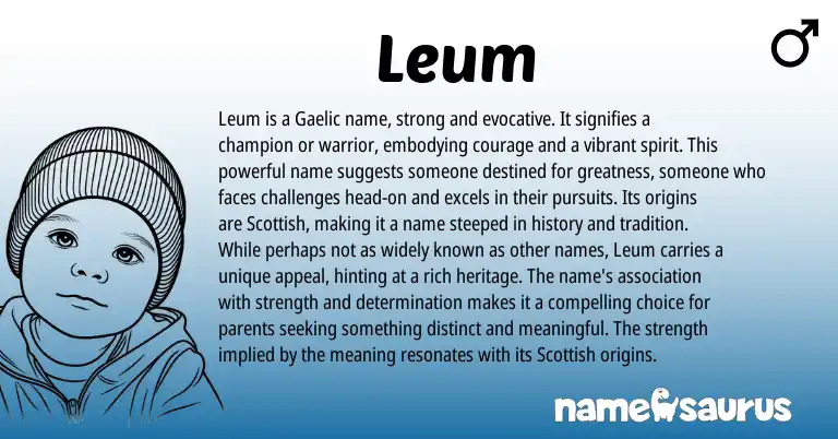 Infographic about Leum name meaning, Leum is a name from Gaelic origin(s).