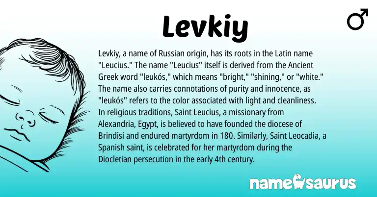 Infographic about Levkiy name meaning, Levkiy is a name from Russian, Spanish, Latin, Greek origin(s).