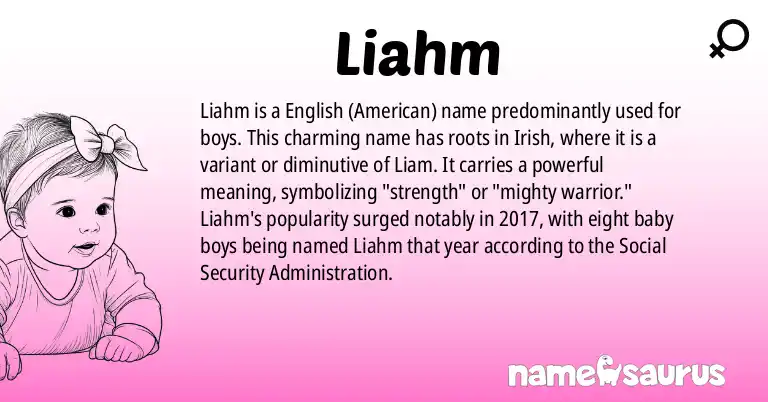 Infographic about Liahm name meaning, Liahm is a name from English (American) origin(s).