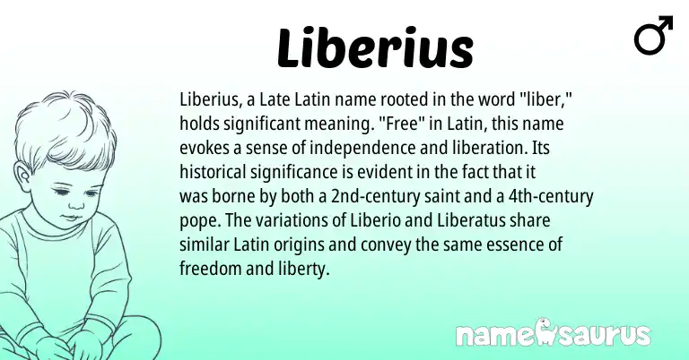 Infographic about Liberius name meaning, Liberius is a name from Late Latin, Latin origin(s).