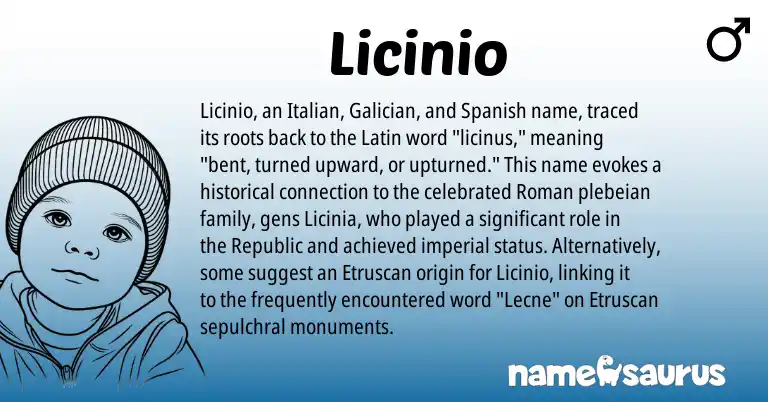 Infographic about Licinio name meaning, Licinio is a name from Spanish, Etruscan, Roman, Latin, Galician, Italian origin(s).