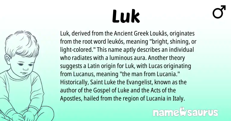 Infographic about Luk name meaning, Luk is a name from Ancient Greek, Latin origin(s).