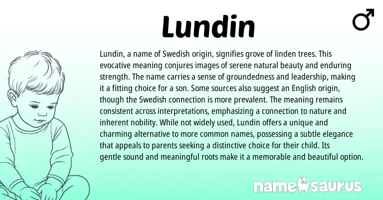 Infographic about Lundin name meaning, Lundin is a name from Swedish origin(s).