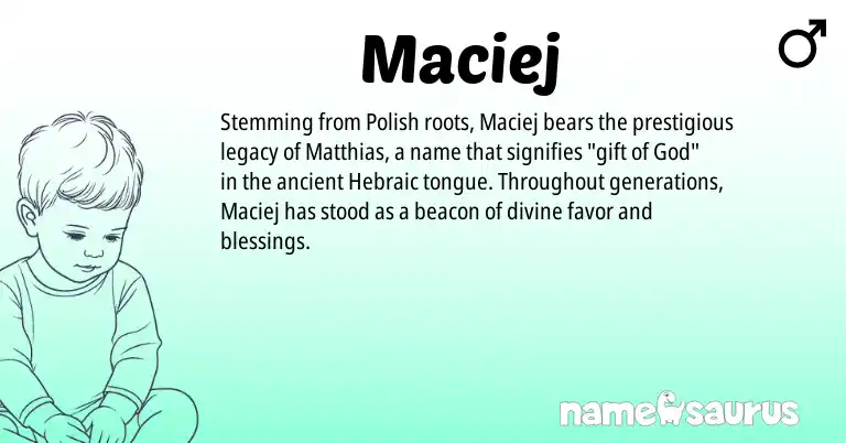 Infographic about Maciej name meaning, Maciej is a name from Polish origin(s).