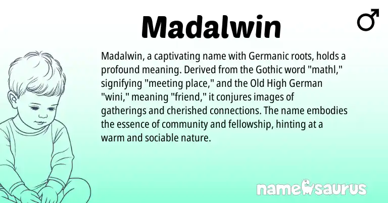 Infographic about Madalwin name meaning, Madalwin is a name from Old High German, Germanic, Gothic origin(s).
