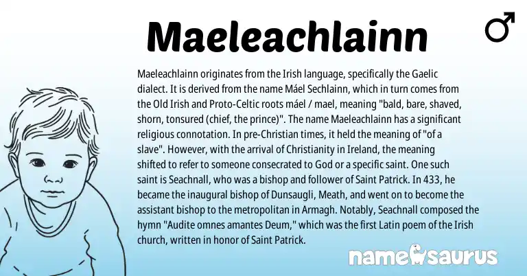 Infographic about Maeleachlainn name meaning, Maeleachlainn is a name from Irish, Christianity, Ireland, Gaelic, Latin, Old Irish, Proto-Celtic origin(s).