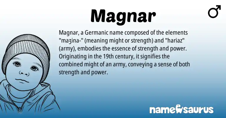 Infographic about Magnar name meaning, Magnar is a name from Germanic origin(s).
