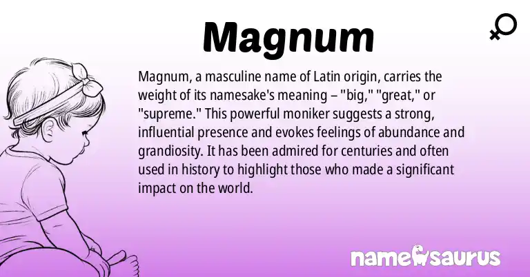 Infographic about Magnum name meaning, Magnum is a name from Latin origin(s).