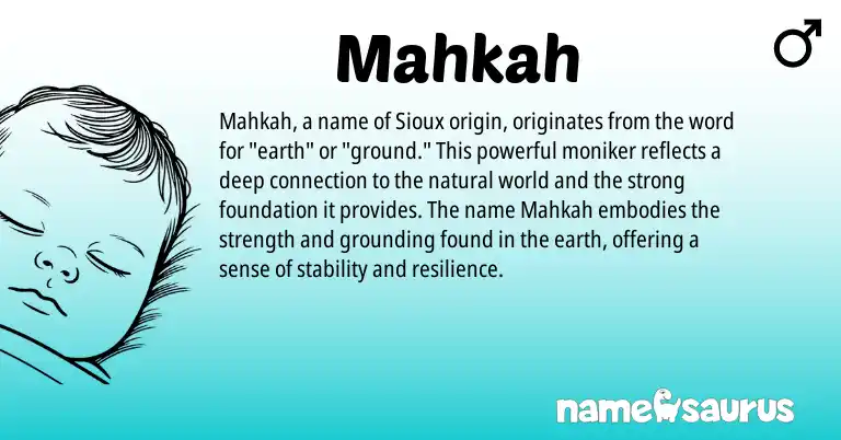 Infographic about Mahkah name meaning, Mahkah is a name from Sioux origin(s).