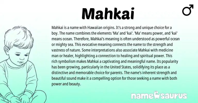 Infographic about Mahkai name meaning, Mahkai is a name from Native American, Hawaiian origin(s).