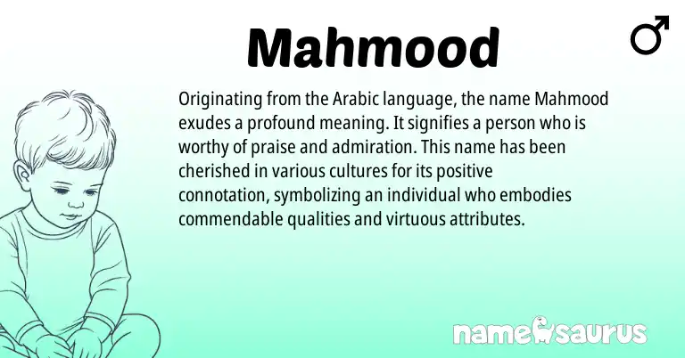 Infographic about Mahmood name meaning, Mahmood is a name from Arabic origin(s).
