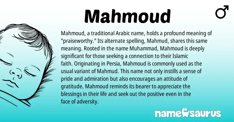 Infographic about Mahmoud name meaning, Mahmoud is a name from Arabic origin(s).