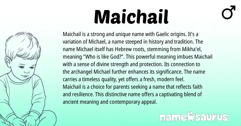 Infographic about Maichail name meaning, Maichail is a name from Gaelic, English origin(s).