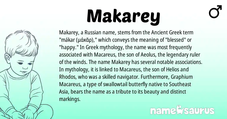 Infographic about Makarey name meaning, Makarey is a name from Russian, Ancient Greek, Greek origin(s).
