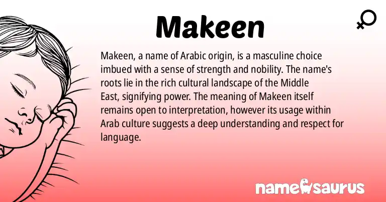 Infographic about Makeen name meaning, Makeen is a name from Arabic origin(s).