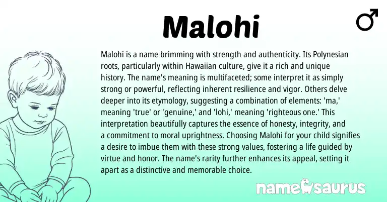 Infographic about Malohi name meaning, Malohi is a name from Polynesian origin(s).