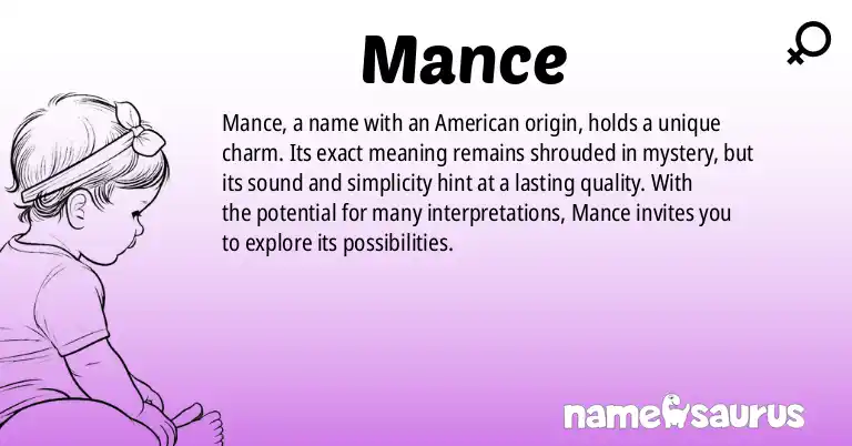 Infographic about Mance name meaning, Mance is a name from American origin(s).