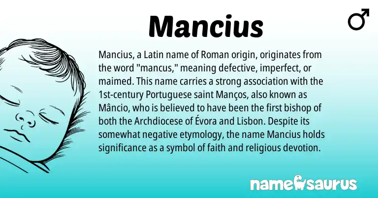 Infographic about Mancius name meaning, Mancius is a name from Roman, Latin, Portuguese origin(s).