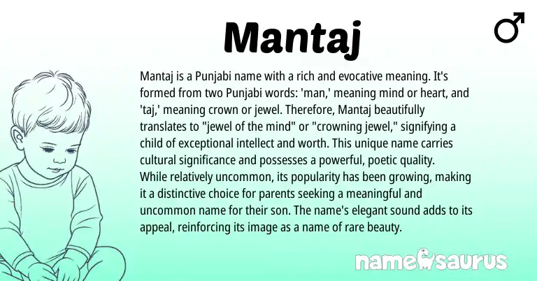Infographic about Mantaj name meaning, Mantaj is a name from Punjabi origin(s).