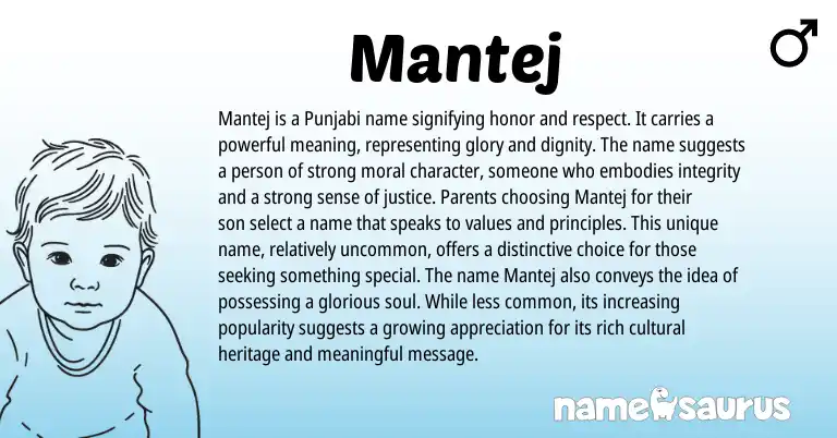 Infographic about Mantej name meaning, Mantej is a name from Indian, Punjabi origin(s).
