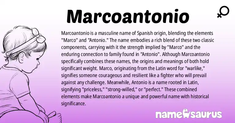 Infographic about Marcoantonio name meaning, Marcoantonio is a name from Spanish origin(s).